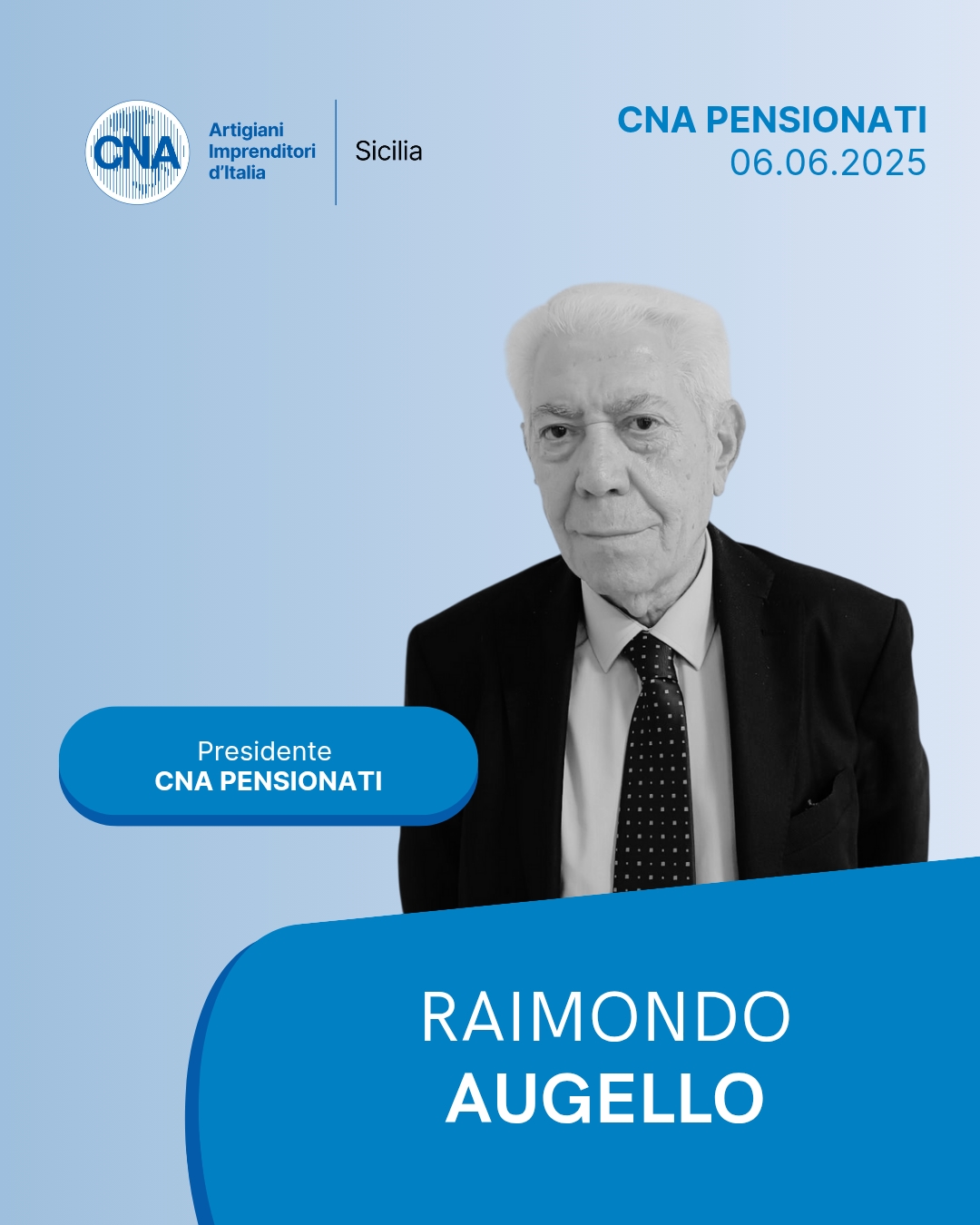 CNA Pensionati Sicilia: Riconfermato Raimondo Augello alla Presidenza Regionale