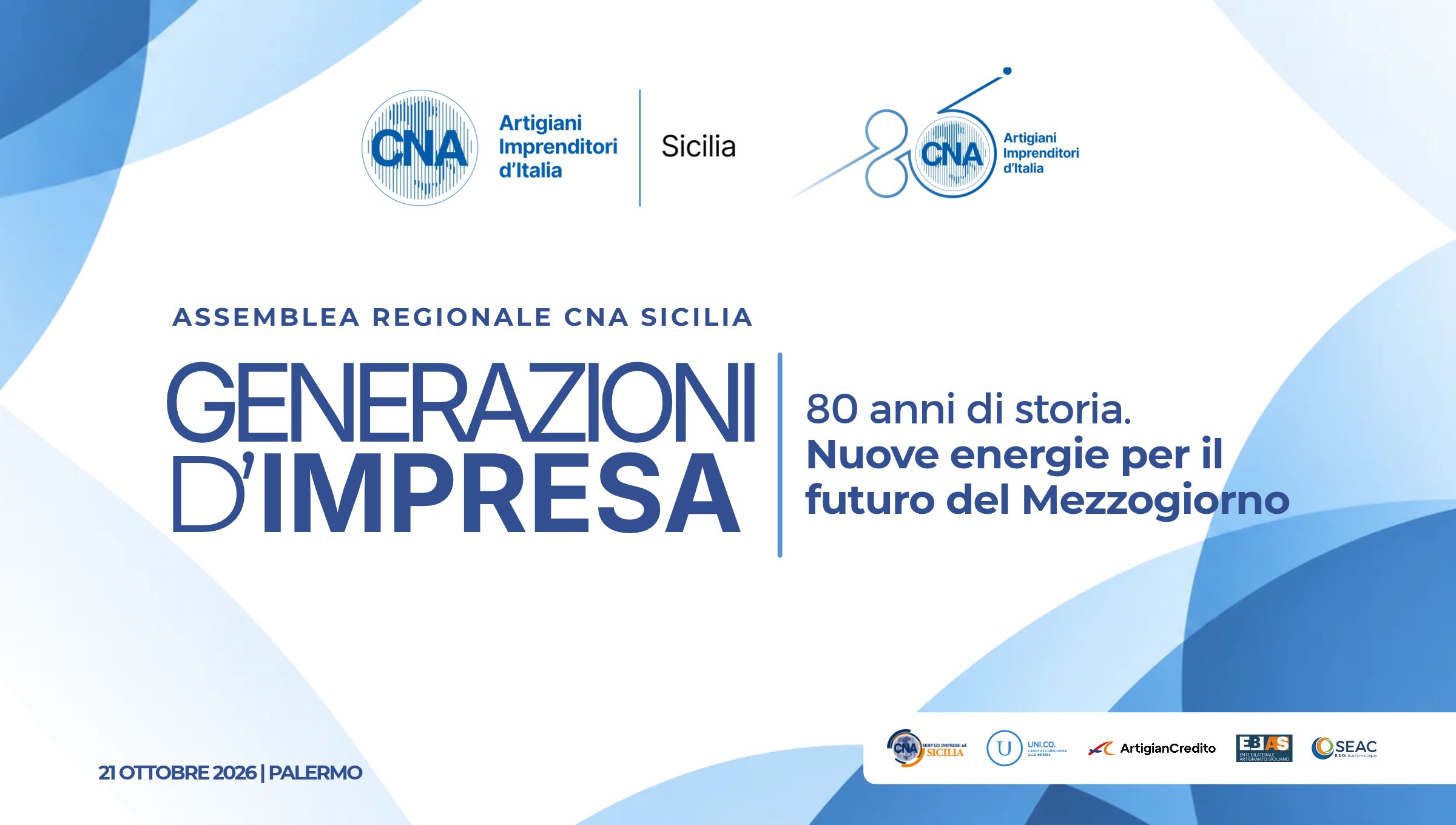 CNA Sicilia celebra 80 anni di storia: a Palermo l’Assemblea Regionale “Generazioni d’Impresa”